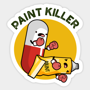 Paint Killer Cute Pill Pun Sticker